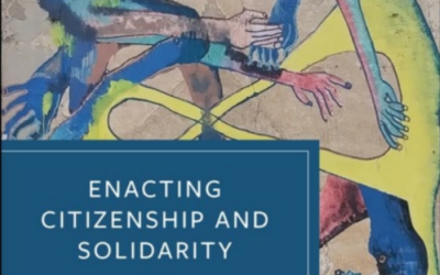 Enacting Citizenship and Solidarity – 2nd book forthcoming
