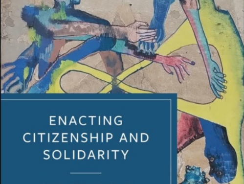 Enacting Citizenship and Solidarity – 2nd book forthcoming